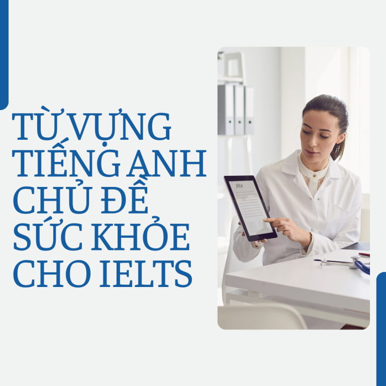 Từ vựng tiếng Anh chủ đề Sức khỏe cho IELTS