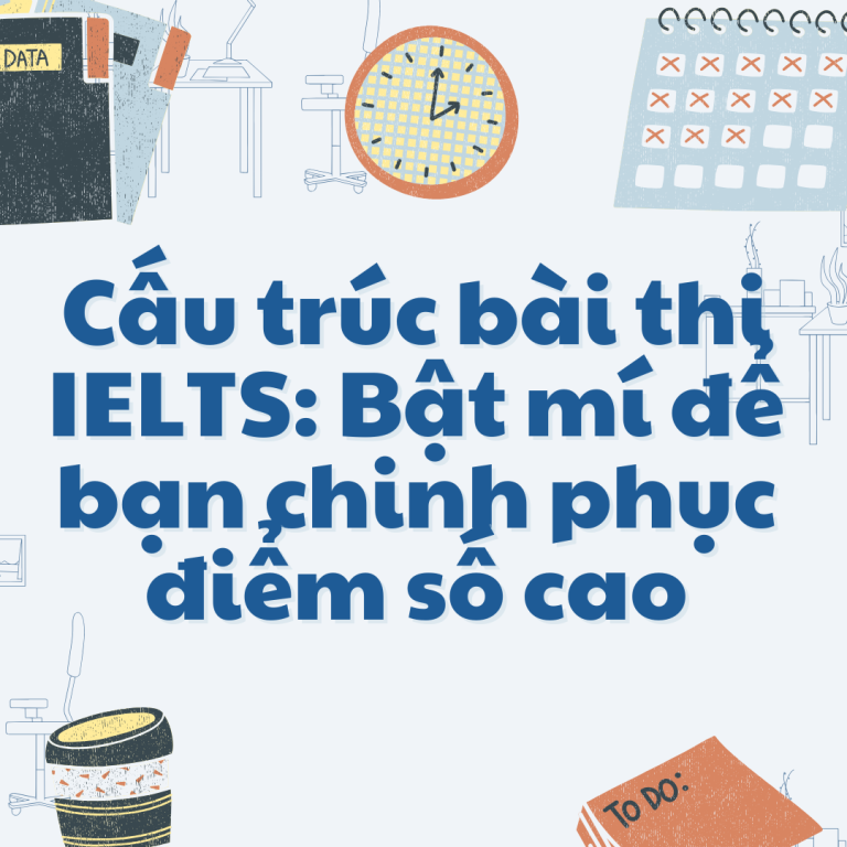 Ielts và 4 Lưu Ý Chinh Phục Điểm Cao Bài Thi Cùng ITT
