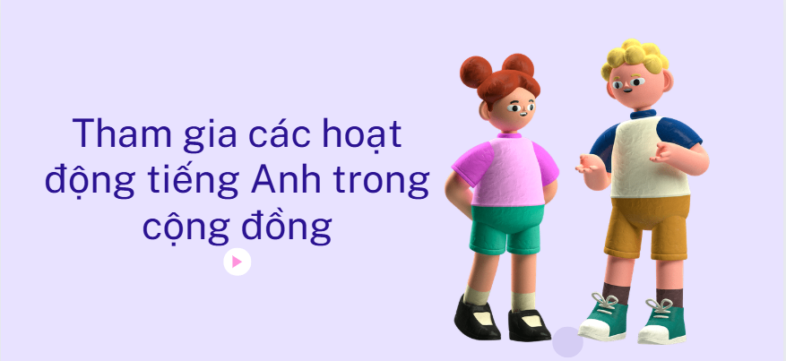 5 Phương Pháp Học Tiếng Cho Trẻ Em Hiệu Quả