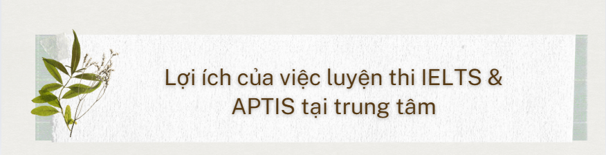Ngoại Ngữ Thanh Trà Đà Lạt – Luyện IELTS & APTIS 2025