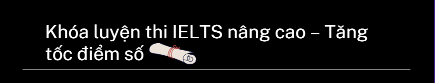 Trung Tâm IELTS Thanh Trà Đà Lạt - Luyện Thi Uy Tín 2025