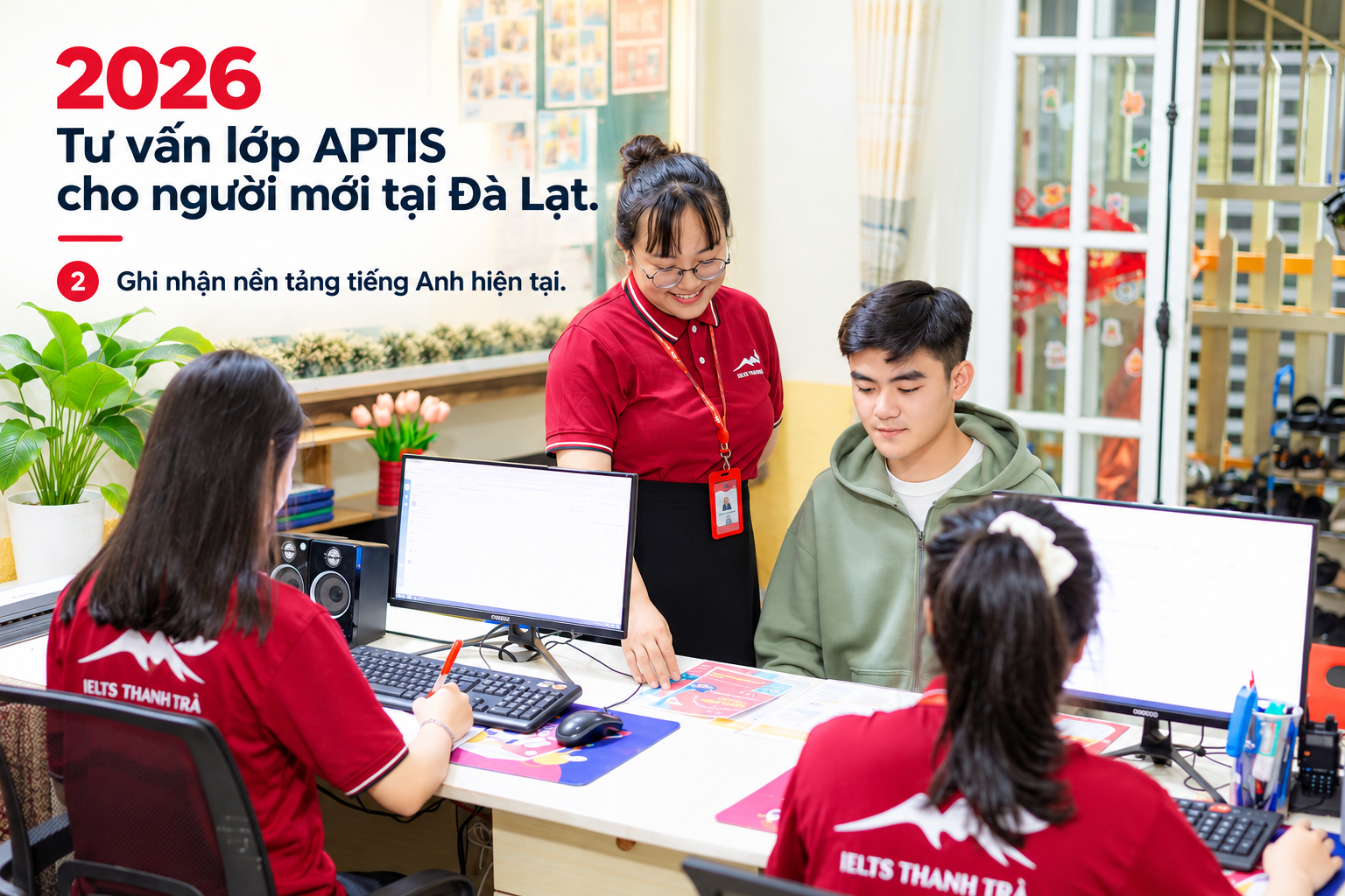 2026 tư vấn lớp APTIS cho người mới tại Đà Lạt